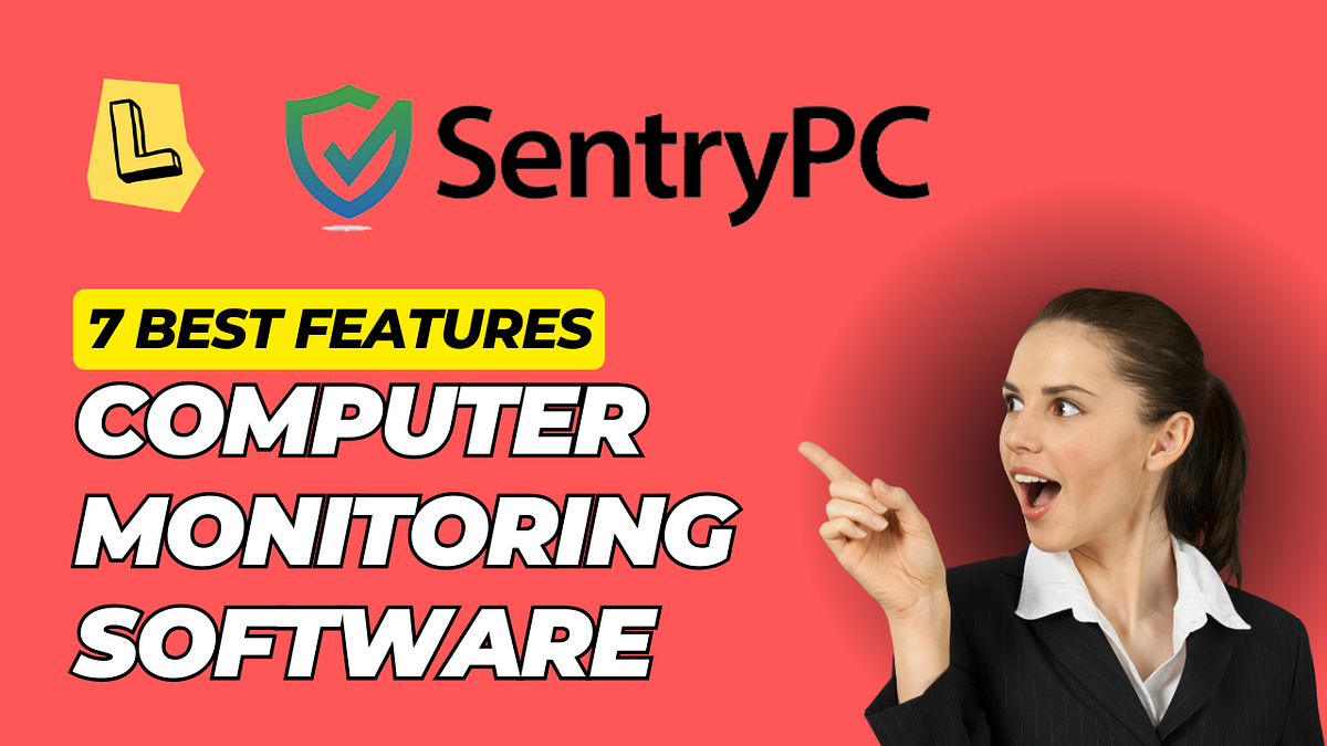 Computer Monitoring Software: 7 Best Features | by Valentine Pereira ...