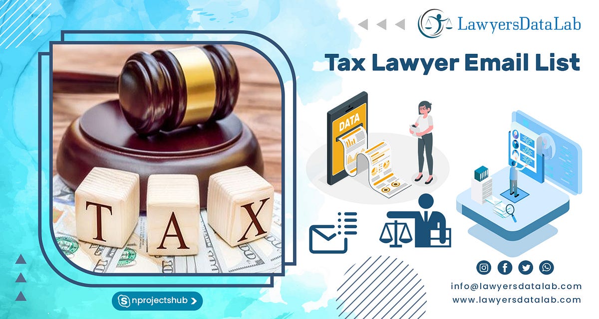 Verified Tax Attorney Email Database | by Lawyers Data Scraping ...