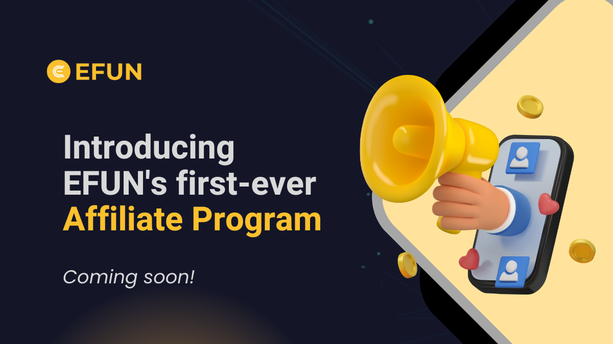 Introducing EFUN Affiliate Program by EFUN Web3 Prediction Games