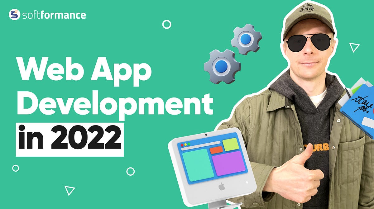 The Ultimate Guide to Web Application Development for 2022 | by Vitaliy ...