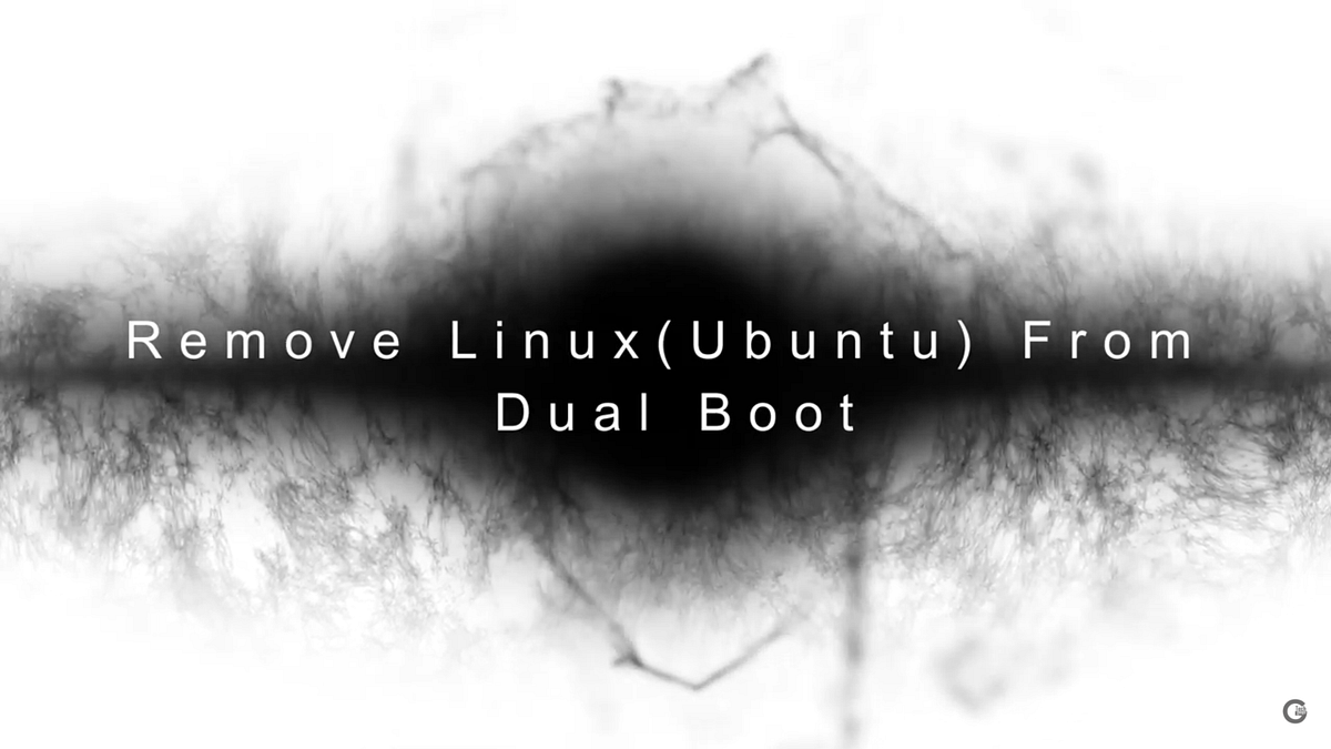 REMOVE UBUNTU FROM DUAL BOOT How To Remove Linux (UBUNTU) From Dual