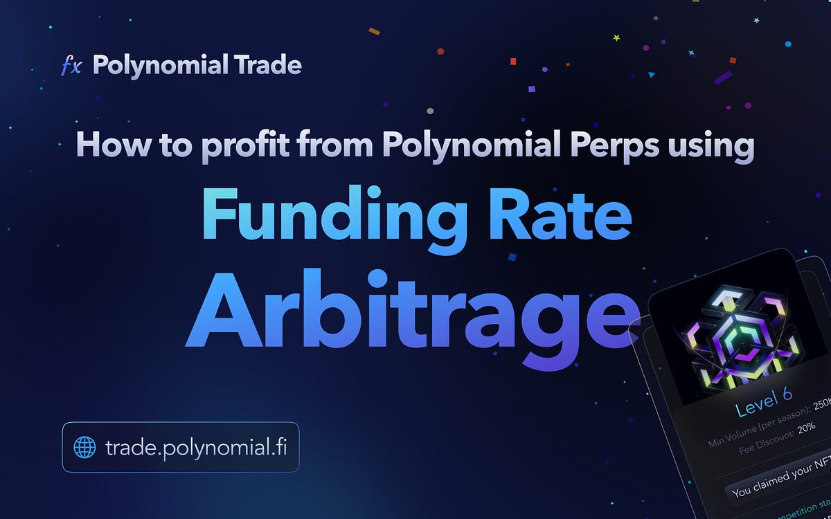 How to profit from Polynomial Perps using funding rate arbitrage. | by  0xIndiee | Medium