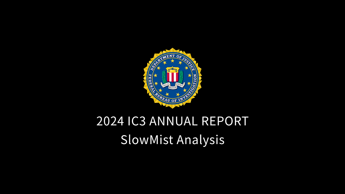 SlowMist Analysis | FBI Releases Annual Internet Crime Report | by SlowMist  | Medium