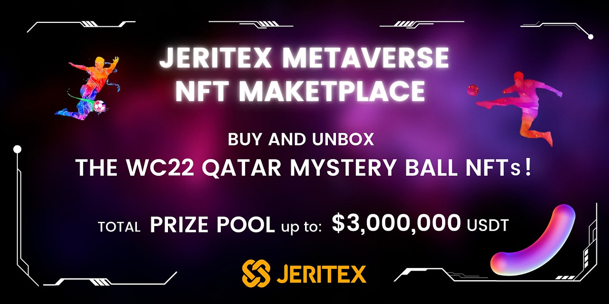 The first Offer Sale of “WC22 Qatar NFT Mystery Ball Boxes” on JERITEX