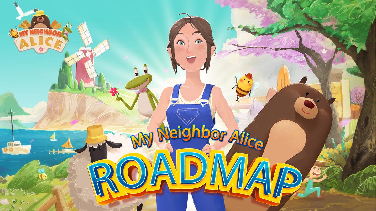 Introducing My Neighbor Alice Roadmap and Alpha Seasons | by My Neighbor  Alice | Medium