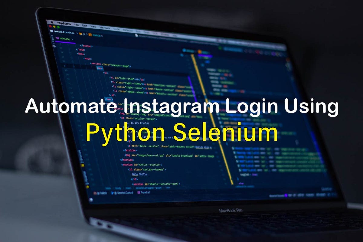Automating Instagram login using Python | TheCodingNeuron | by Muhammad ...
