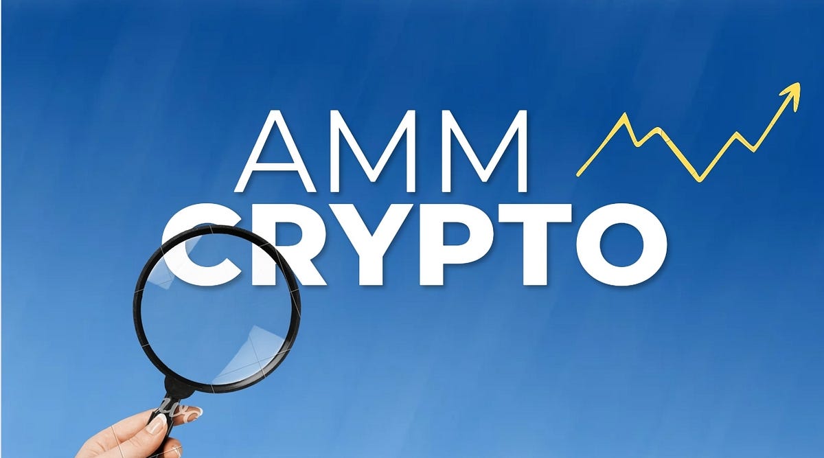 The Rise of Automated Market Makers (AMMs) in the Crypto World by