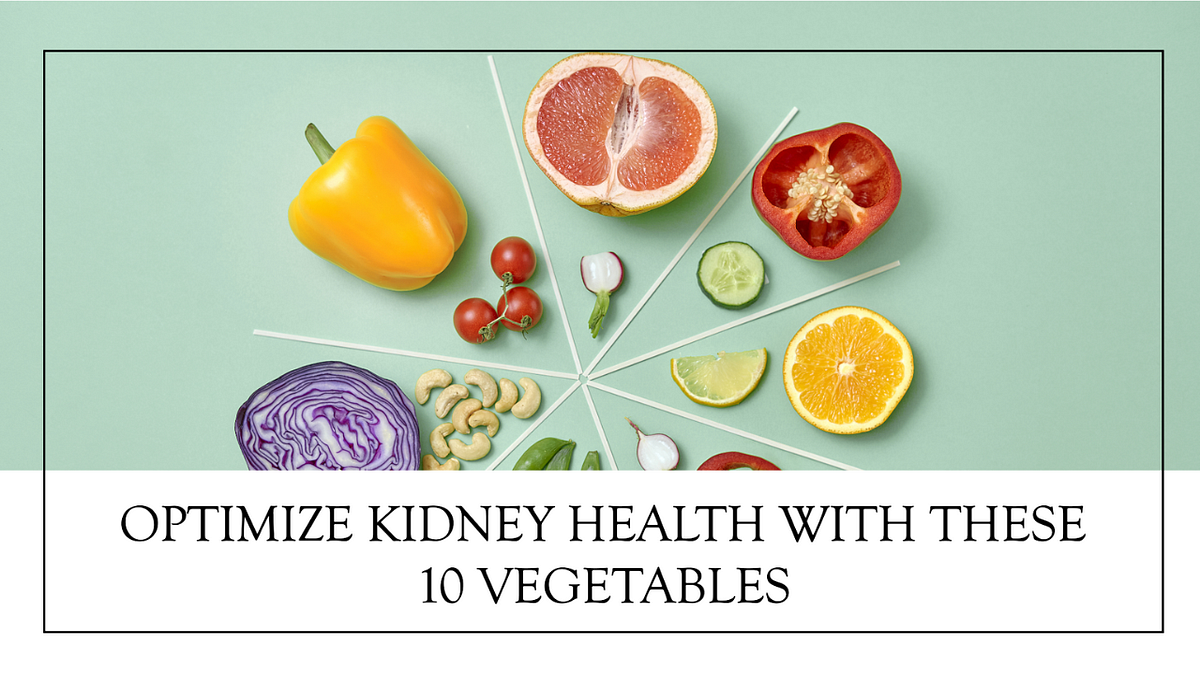 Unlocking Kidney Health The Power of 10 Vegetables to Lower Creatinine