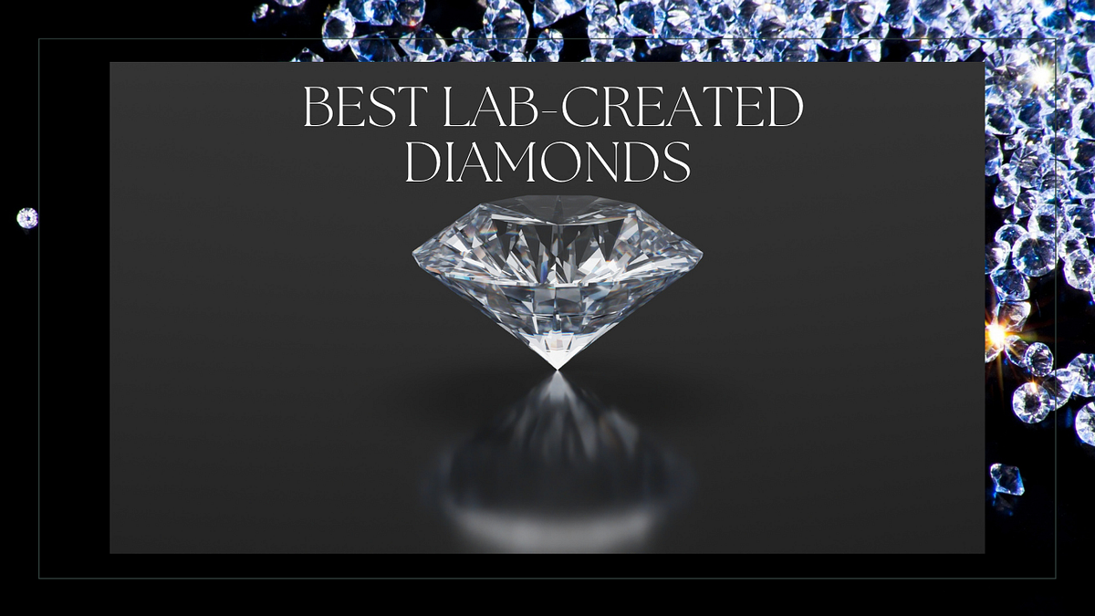 “10 Reasons Why You Should Buy LabCreated Diamonds” by Naverasheikh