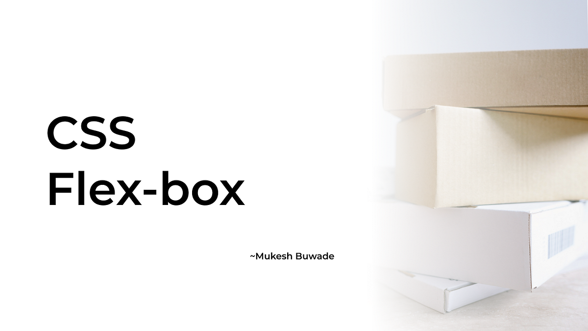 Flex Model in CSS. Flexbox is a layout mode in CSS. It… | by Mukesh ...