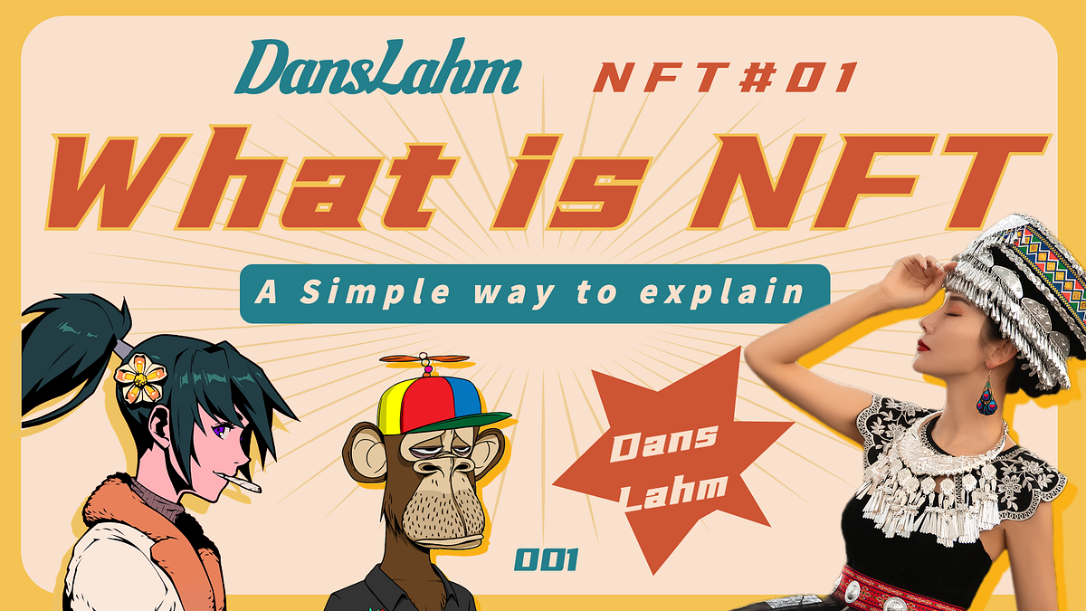 What is NFT? The definition of NFT DansLahm Medium