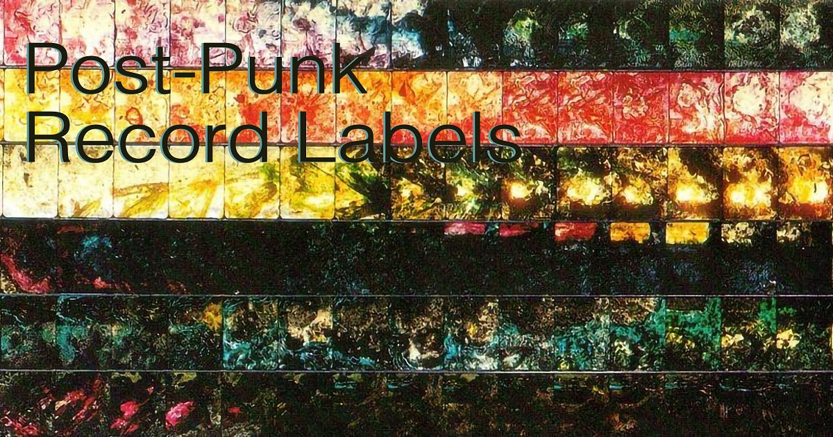 post-punk-record-labels-medium