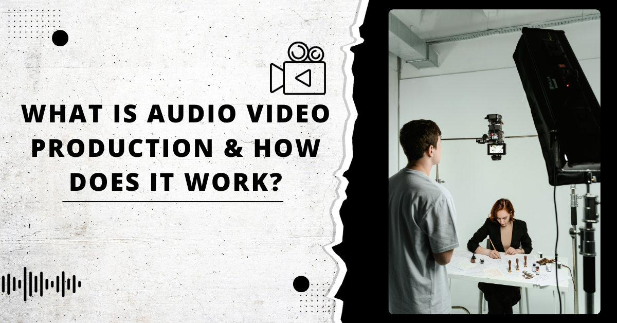What Is Audio Video Production & How Does It Work? Gxyzradio Medium