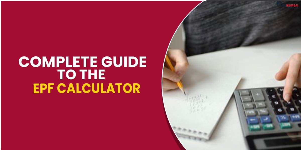 Complete Guide To The EPF Calculator by himani navimumbaihouses Jul, 2023 Medium