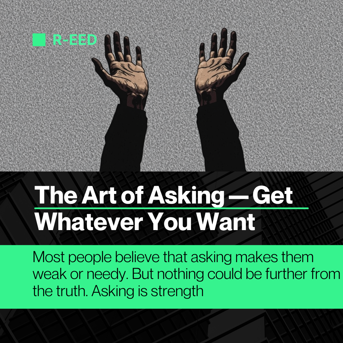 The Art of Asking — Get Whatever You Want