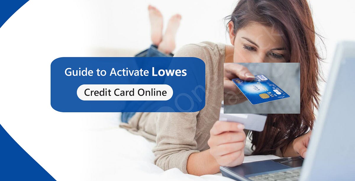 Activate & Make Instant Payments with Lowes Credit Card via