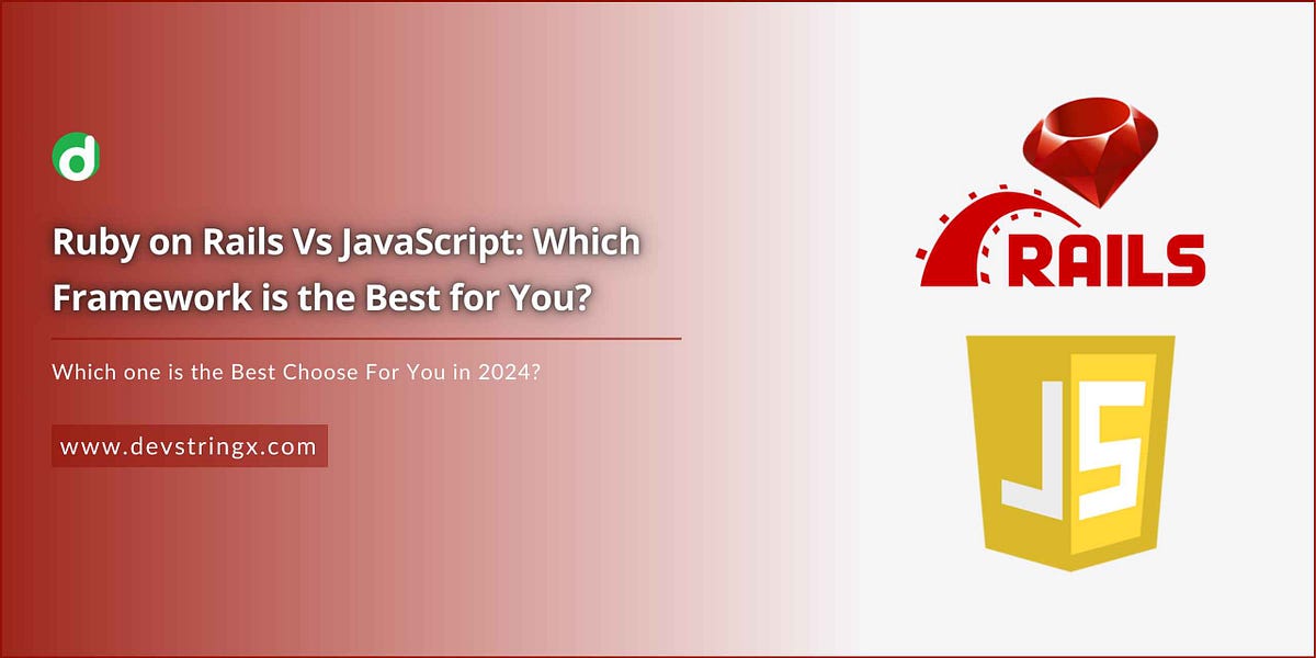 Ruby on Rails Vs JavaScript: Which Framework is best for you? | by ...