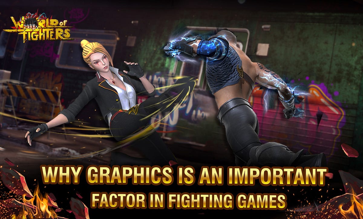 Why Graphics Is An Important Factor In Fighting Games | by World of ...