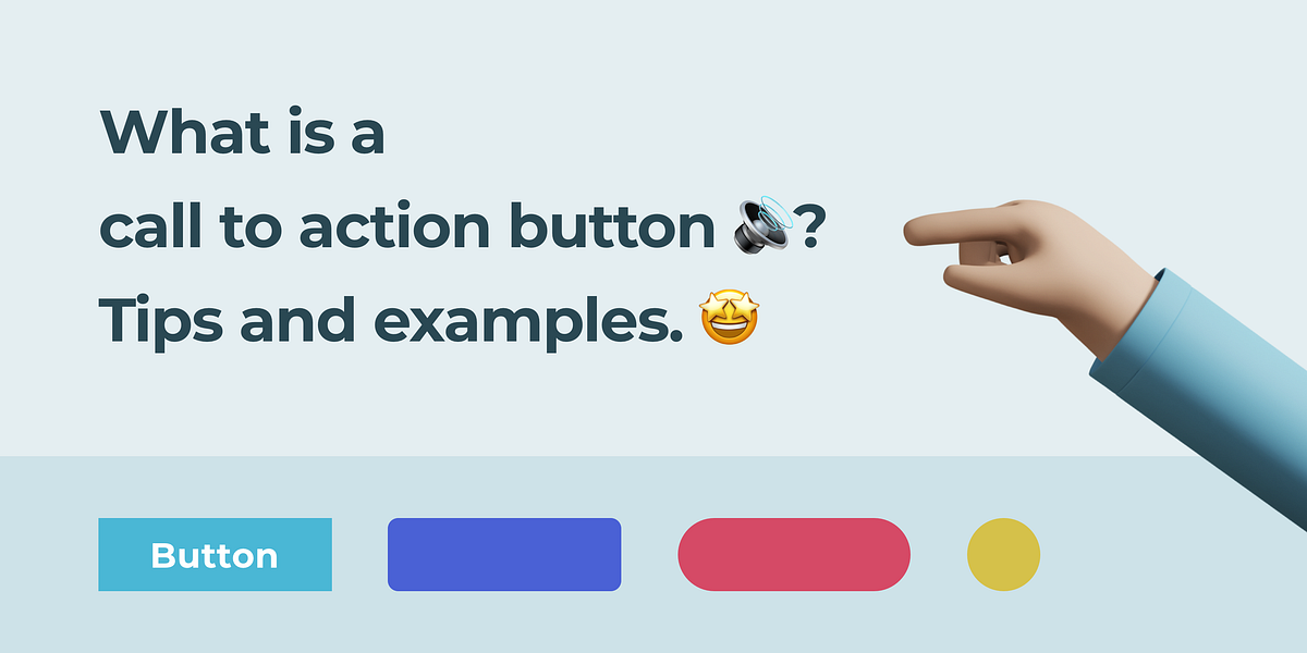 What is a Call to Action Button? Tips and Examples by ThemeSelection