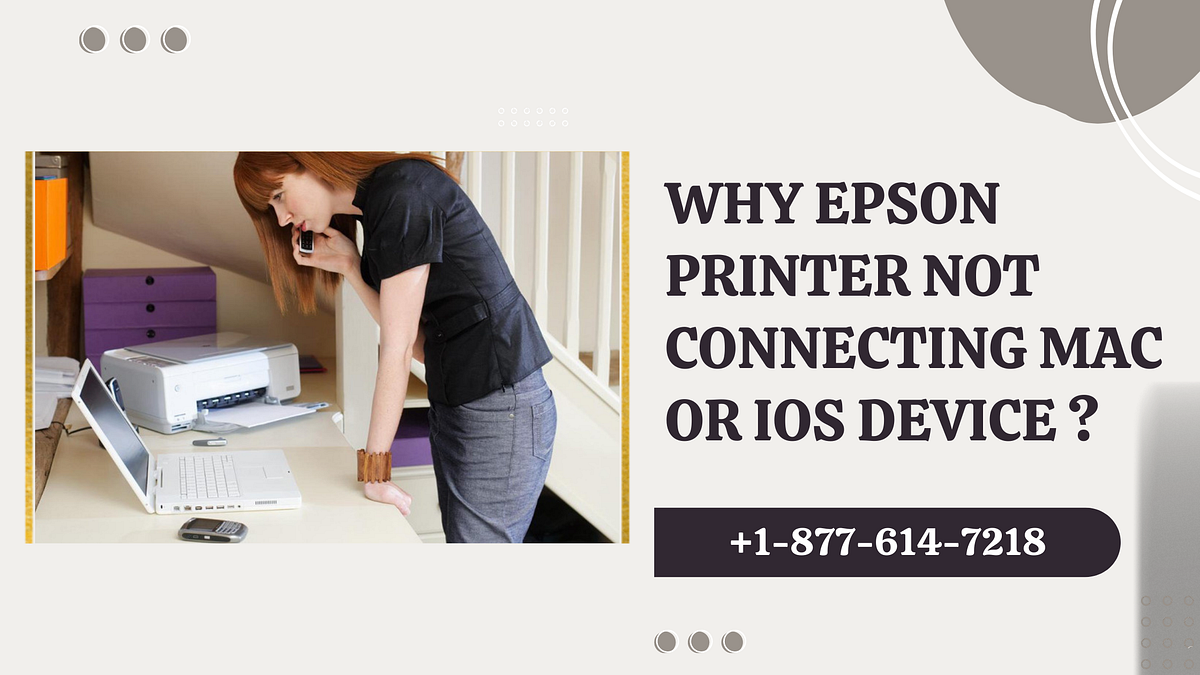 Resolve the Issue Epson Printer Not Connecting with Mac or IOS Device