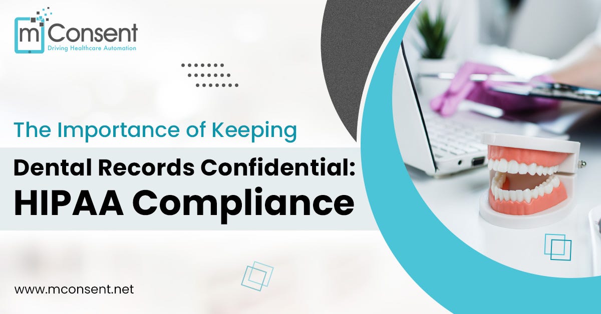 The Importance of Keeping Dental Records Confidential: HIPAA Compliance ...