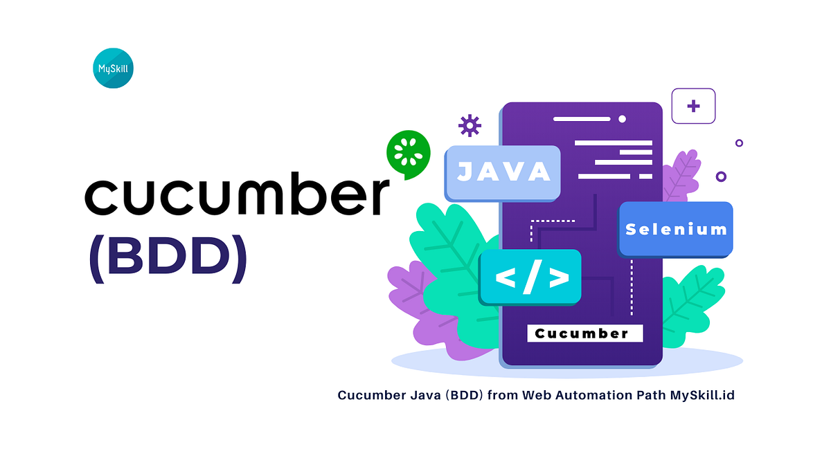 Cucumber Java (BDD). Cucumber Java (BDD) from  Automation… by My Skill Medium