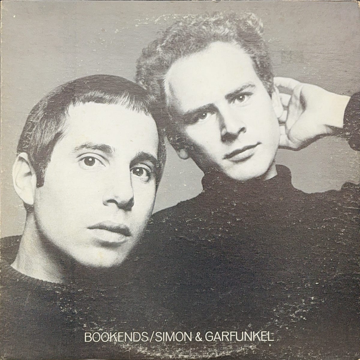 Simon & Garfunkel — Bookends. Buckle up, people. I have every Simon