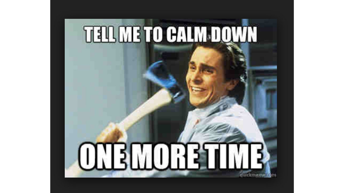 Calm down мемы. Calm them down. Calm them down. Calm down calm down meme. Calm down calm down.