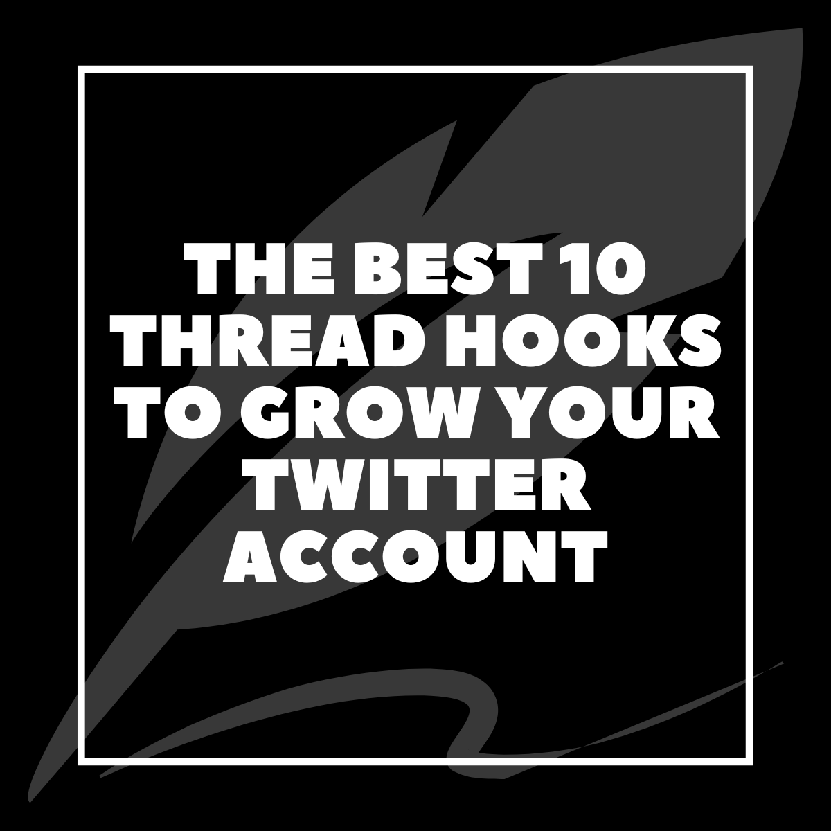 The Best 10 Thread Hooks to Grow your Twitter Account, by Sharyph, Passion & Profit
