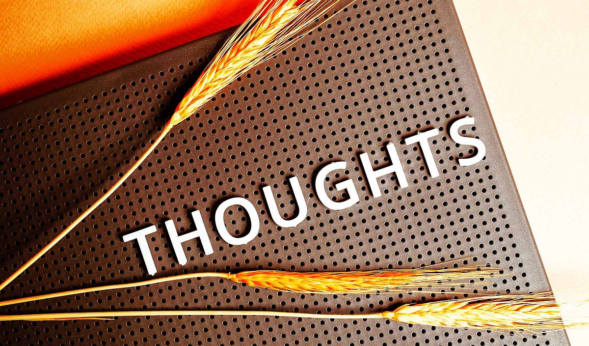 Understanding and Managing Your Thoughts