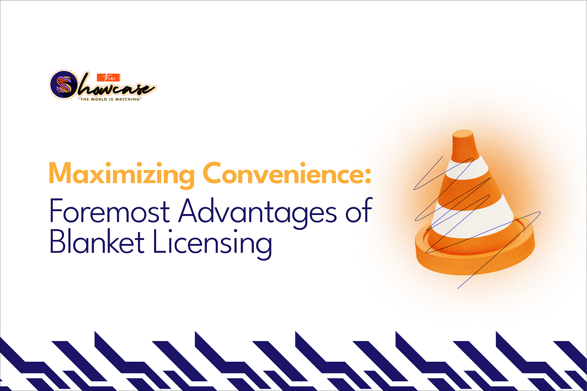 Maximizing Convenience Foremost Advantages of Blanket Licensing by