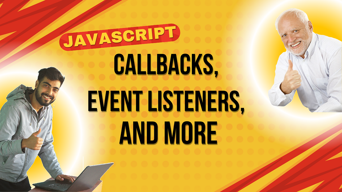 Understanding Key JavaScript Concepts: Callbacks, Event Listeners, and ...
