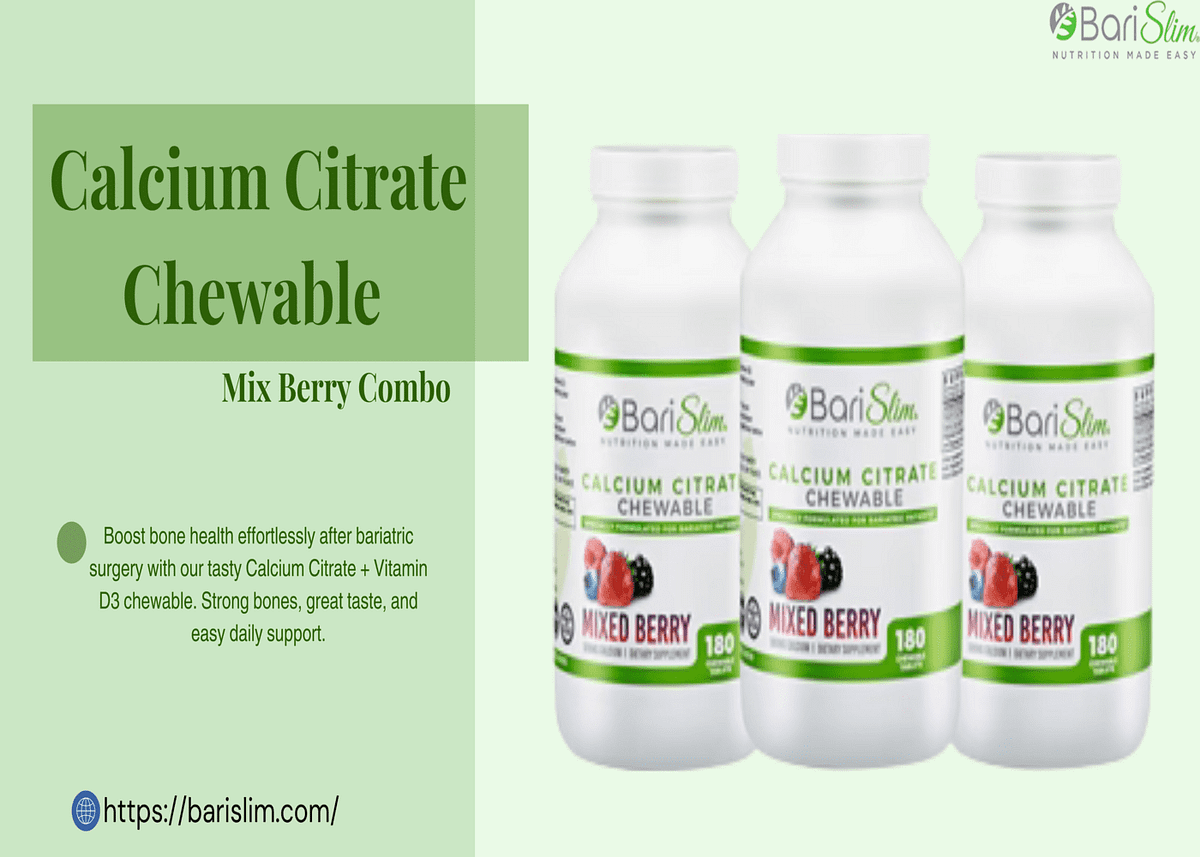 Benefits Of Bariatric Calcium Citrate Chewable Tablets After Gastric