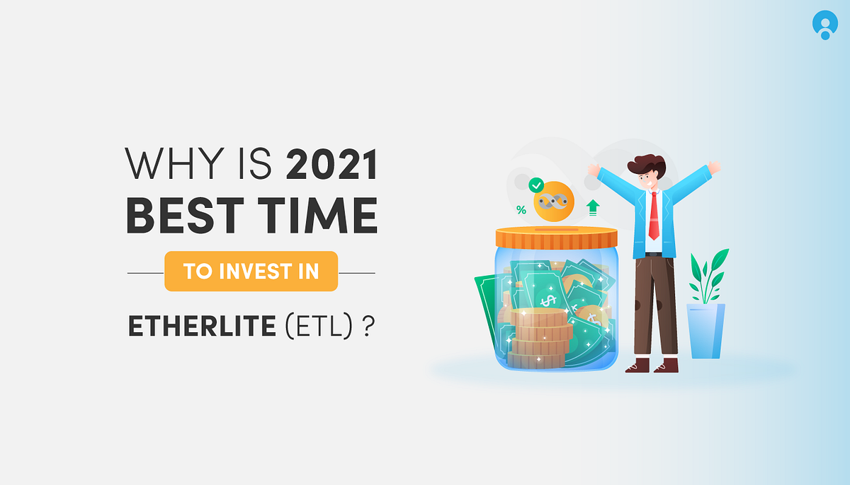Why 2021 is the Best Time to Invest in EtherLite Coin(ETL)? | by Devendra  Singh Khati | BuyUcoin Talks | Medium