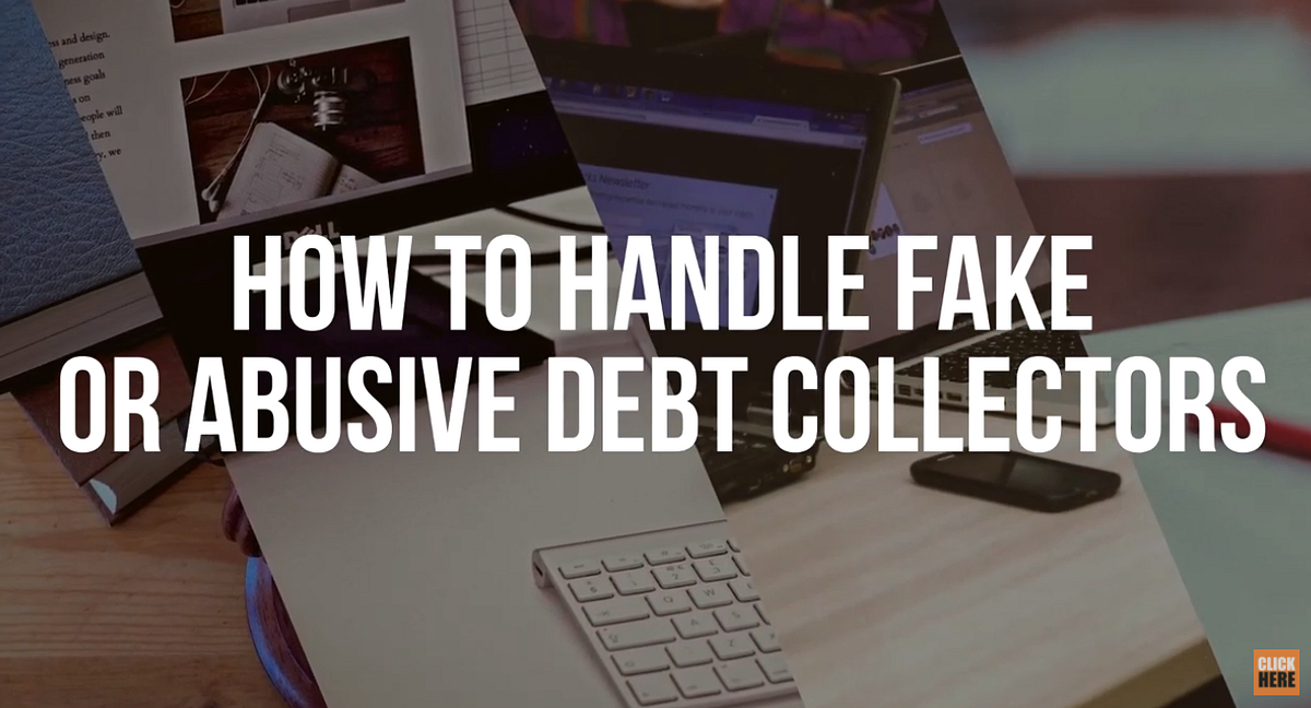 Fake Or Abusive Debt Collection Agencies Medium