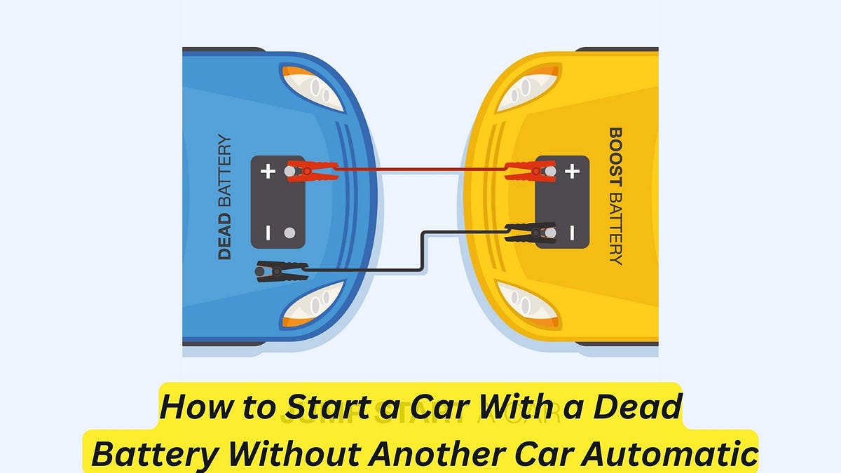 How to start a car with a dead sale battery without another car