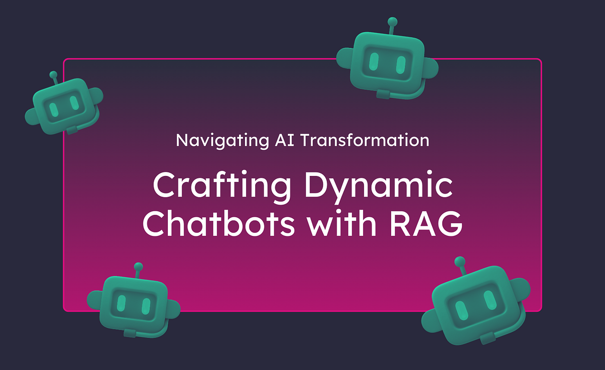 Navigating AI: Transformation through Crafting Dynamic Chatbots with ...
