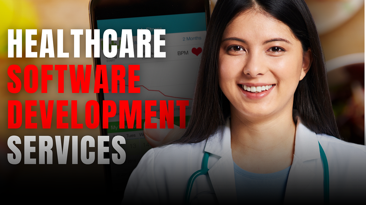 Guide to a Successful Healthcare Software Development Services by