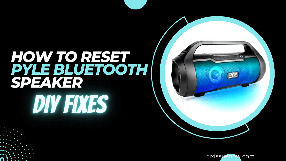 How To Reset Pyle Bluetooth Speaker by fixissuenow Medium