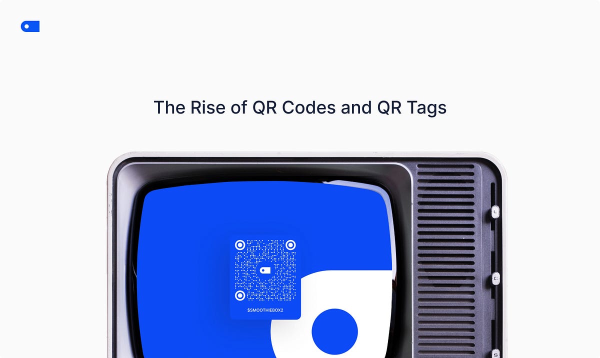 The Rise of QR Codes and QR Tags. Good things come in small packages ...