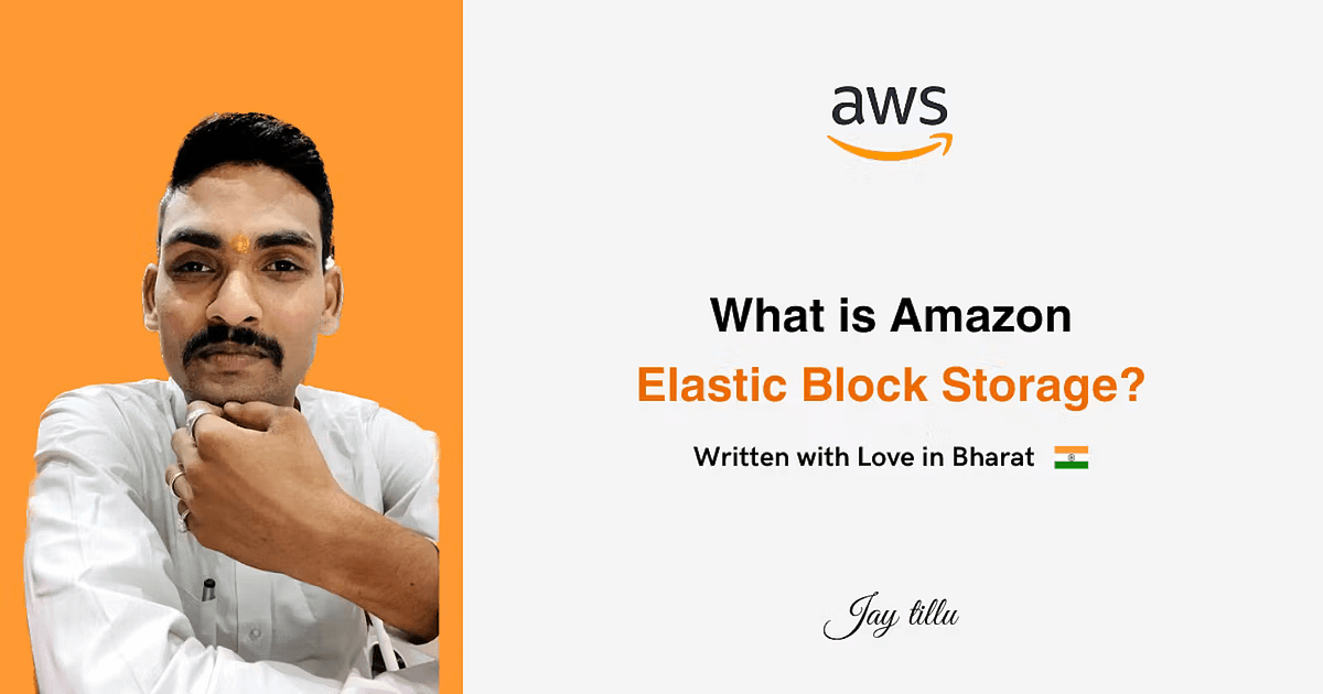What is Amazon Elastic Block Storage? by Jay Tillu Medium