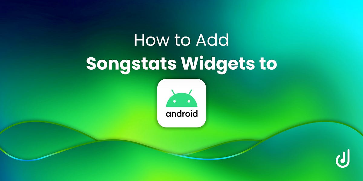 How to add Songstats Widgets on Android | by Oskar Eichler | The ...