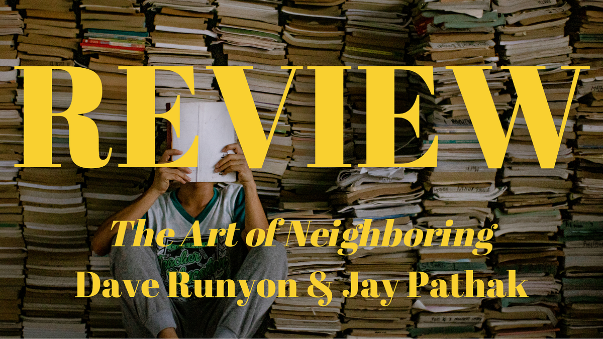 Book Review The Art of Neighboring by Kris Gilbreth Feb,