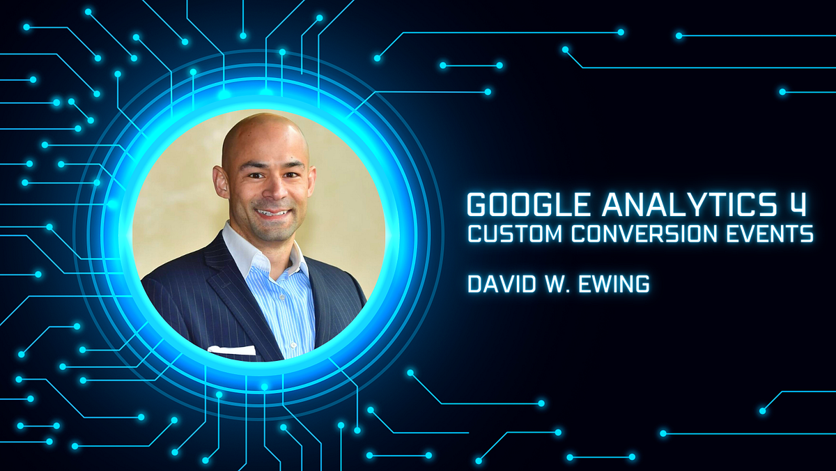 Mastering Custom Conversion Events in Google Analytics 4 📊 A Stepby