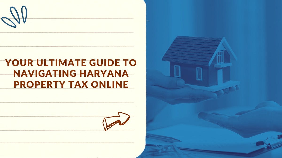 Your Ultimate Guide to Navigating Haryana Property Tax Online by Symbiosisinfragurgaon May