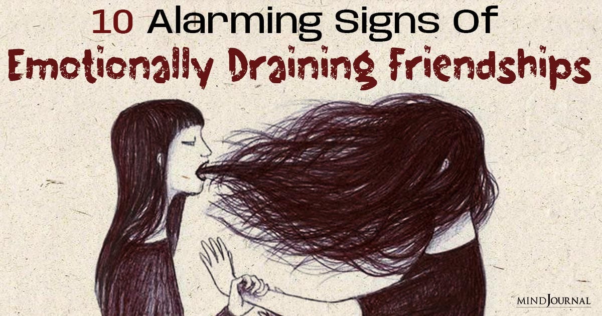 Toxic Friend Alert: 10 Warning Signs Of An Emotionally Draining ...