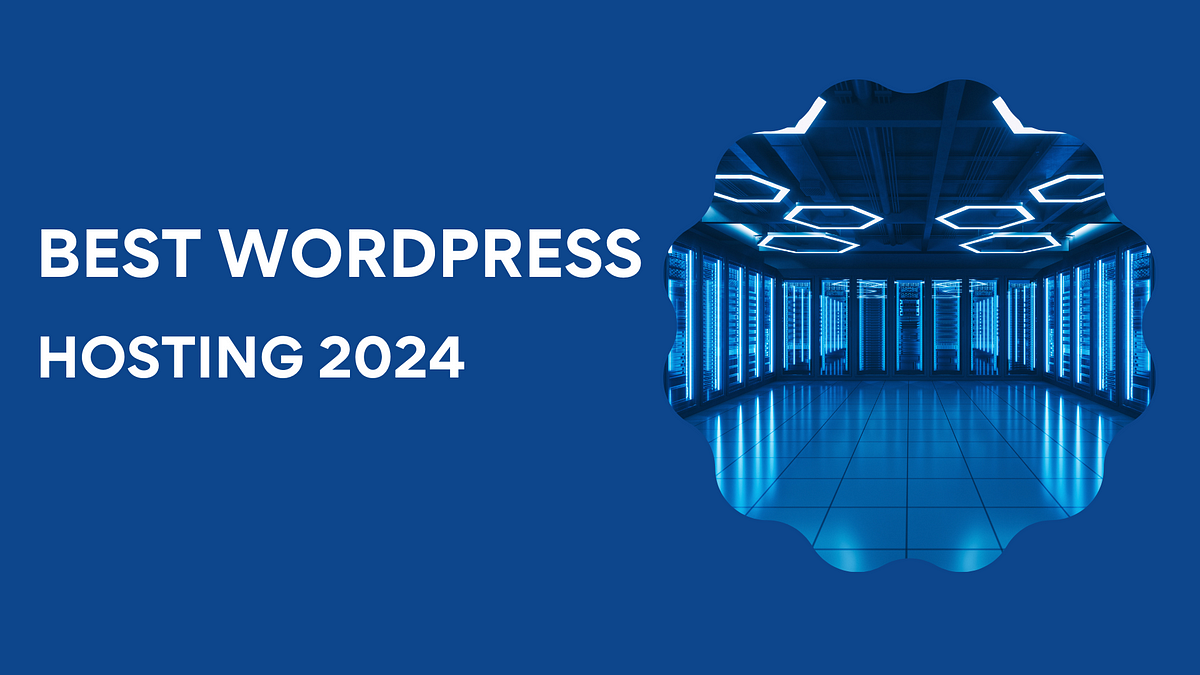 Best WordPress Hosting 2024 Speed & Support Unrivaled Medium
