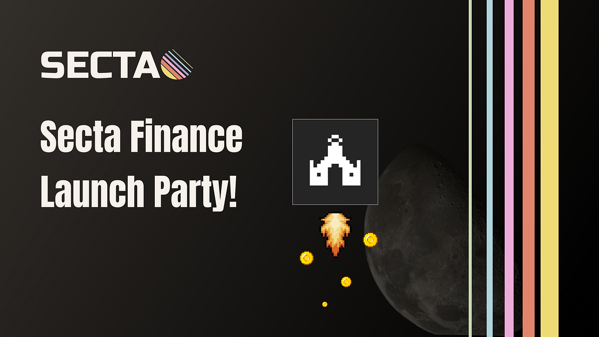 Welcome to the Secta Finance Launch Party! | by Secta Finance | Medium