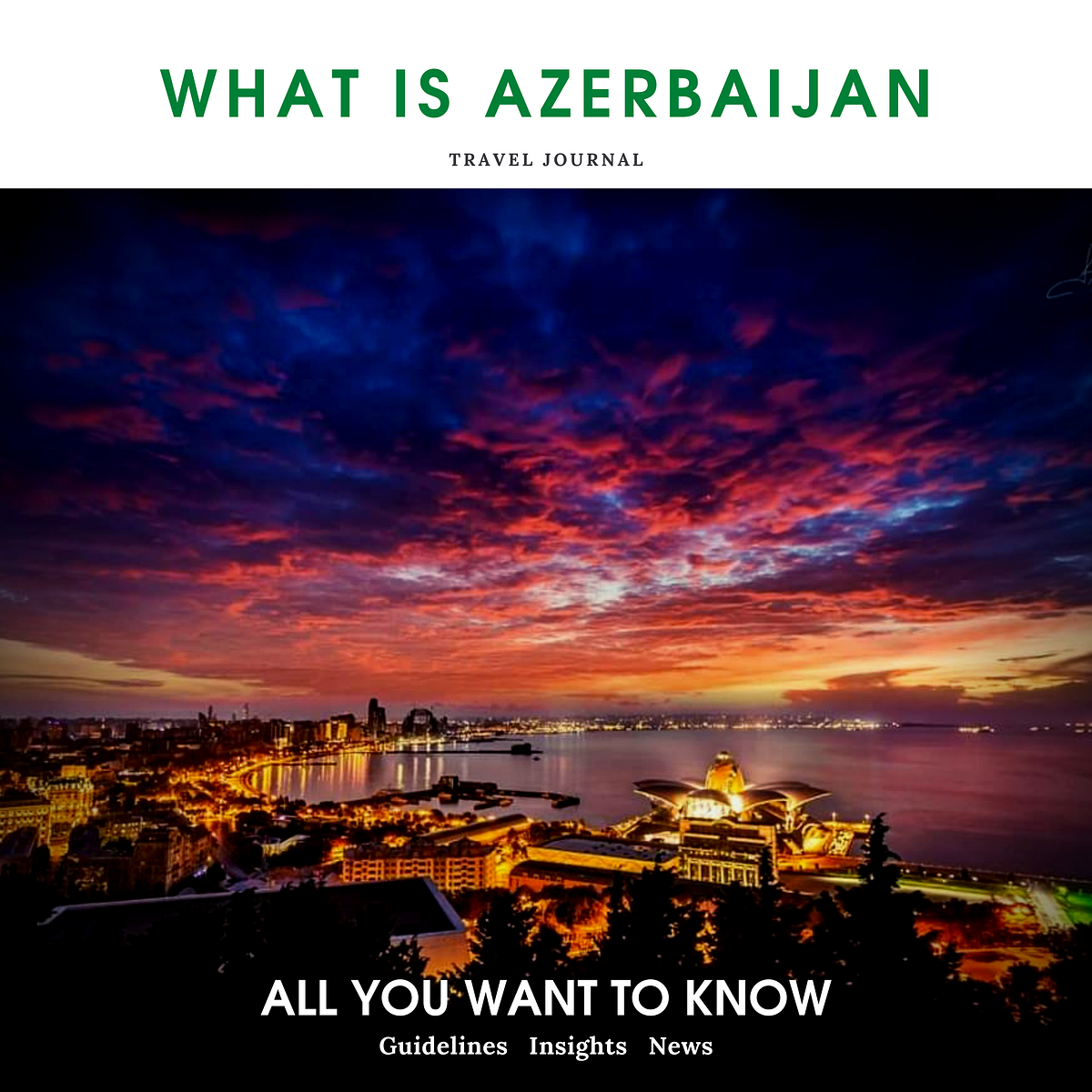 Billing itself as the 'Land of Fire', Azerbaijan is a tangle of 