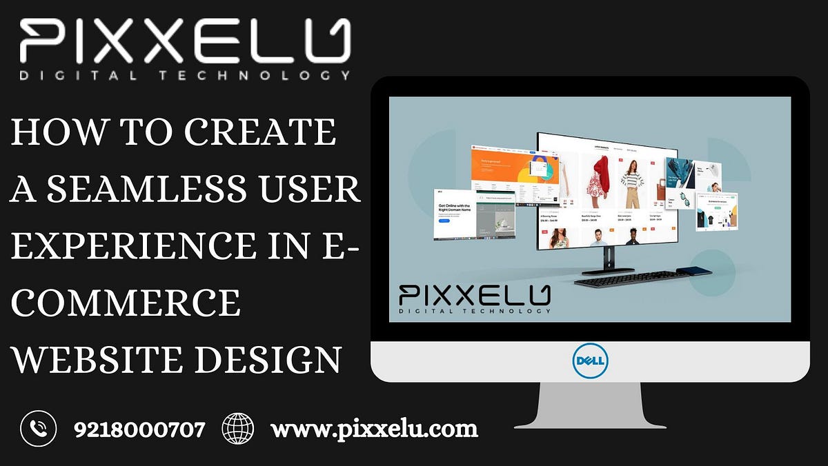 How to Create a Seamless User Experience in E-Commerce Website Design ...